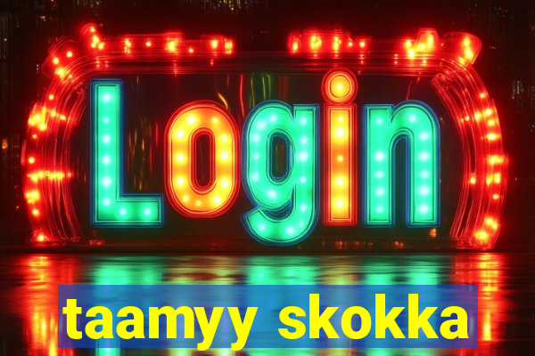 taamyy skokka